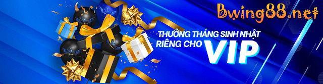 Thưởng tháng sinh nhật riêng cho VIP