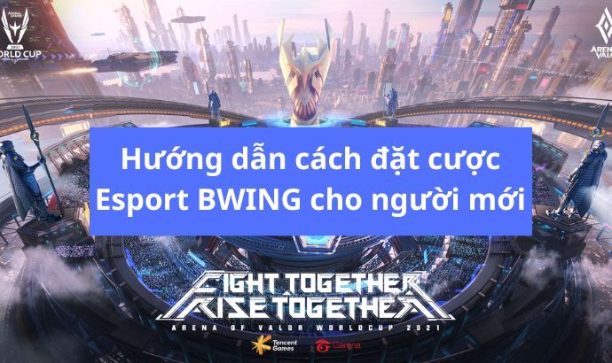 Hướng dẫn đặt cược thể thao điện tử tại Esport Bwing của nhà cái Bwing